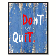 Don't Quit Motivation Quote Saying Gifts Home Decor Wall Art Canvas Print with Custom Picture Frame