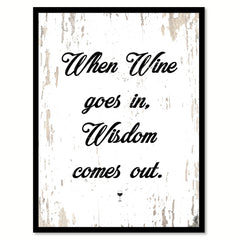 When Wine Goes In Wisdom Comes Out Quote Saying Canvas Print with Picture Frame