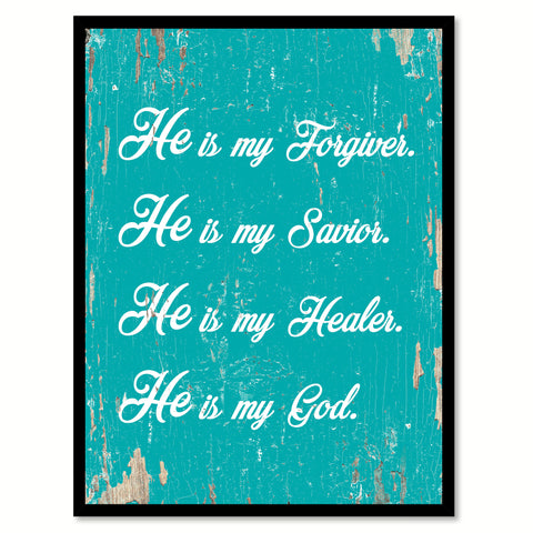 He is my forgiver he is my savior He is my healer He is my God Bible Verse Gift Ideas Home Decor Wall Art, Aqua