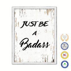 Just Be A Bada?s Vintage Saying Gifts Home Decor Wall Art Canvas Print with Custom Picture Frame