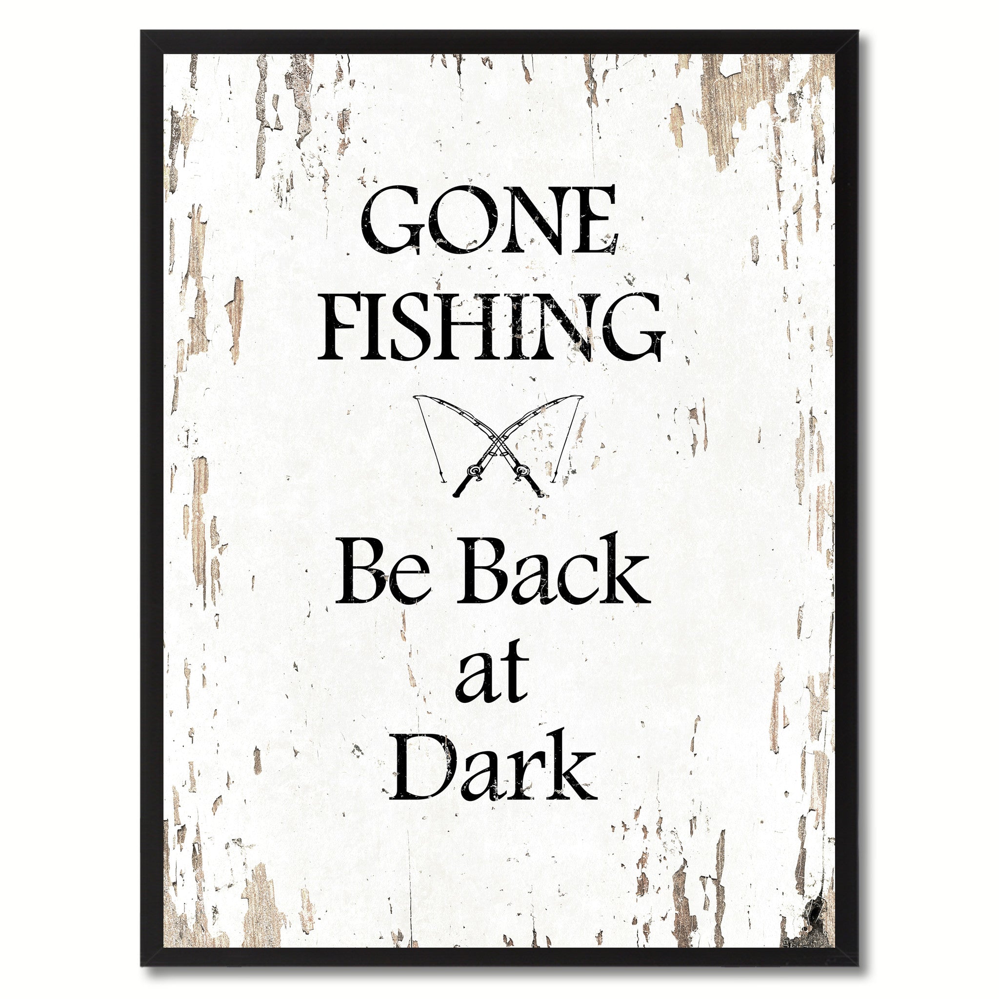 Gone fishing be back at dark  Quote Saying Gift Ideas Home Decor Wall Art