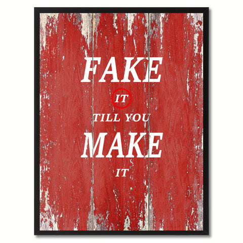 Fake It Till You Make It Saying Canvas Print, Black Picture Frame Home Decor Wall Art Gifts