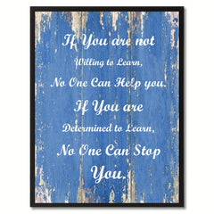 If You are not Willing to learn Motivation Quote Saying Gift Ideas Home Décor Wall Art