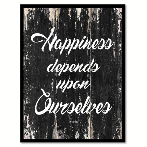 Happiness depends upon ourselves - Aristotle Inspirational Quote Saying Gift Ideas Home Decor Wall Art, Black